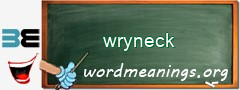 WordMeaning blackboard for wryneck